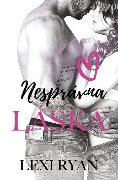 E-kniha: Nesprávna láska (Lexi Ryan). Lindeni, 2025 E-kniha: Nesprávna láska (Lexi Ryan). Lindeni, 2025
