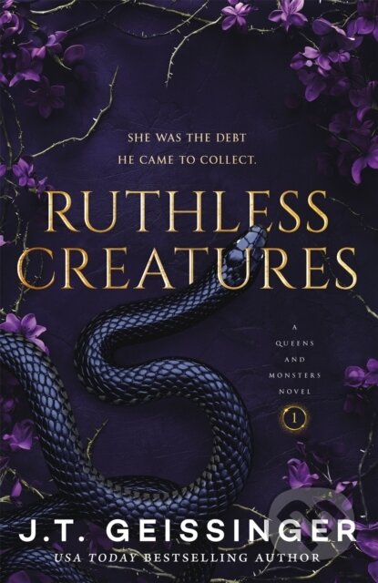 Kniha: Ruthless Creatures (J.T. Geissinger). Tor Bramble, 2025 Kniha: Ruthless Creatures (J.T. Geissinger). Tor Bramble, 2025