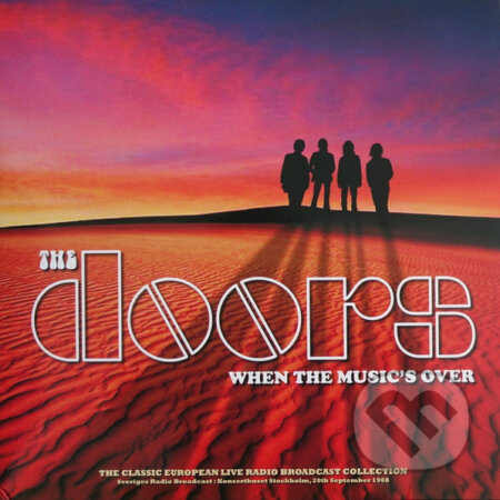 Hudobné CD: The Doors: When The Musics Over: Stockholm 1968 (Violet) LP (Fermata CZ). Fermata CZ, 2025 Hudobné CD: The Doors: When The Musics Over: Stockholm 1968 (Violet) LP (Fermata CZ). Fermata CZ, 2025