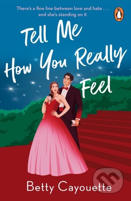 Kniha: Tell Me How You Really Feel (Betty Cayouette). Penguin Books, 2025 Kniha: Tell Me How You Really Feel (Betty Cayouette). Penguin Books, 2025