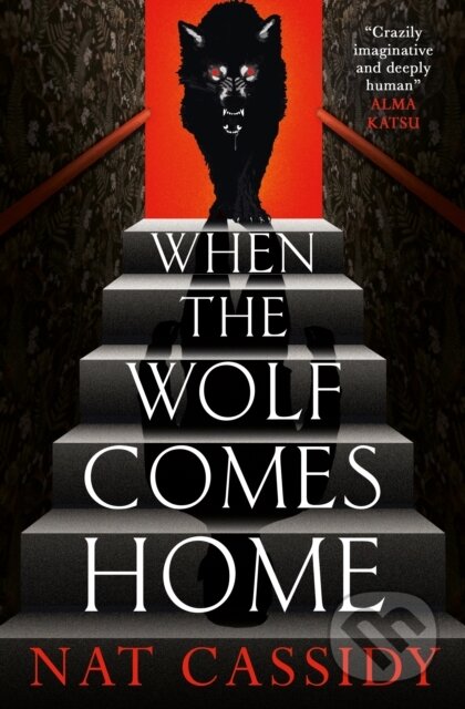Kniha: When the Wolf Comes Home (Nat Cassidy). Titan Books, 2025 Kniha: When the Wolf Comes Home (Nat Cassidy). Titan Books, 2025