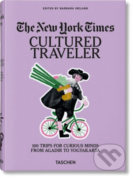 Kniha: The New York Times. Cultured Traveler (Taschen). Taschen, 2024 Kniha: The New York Times. Cultured Traveler (Taschen). Taschen, 2024