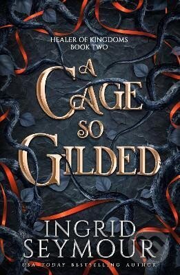 Kniha: A Cage So Gilded (Ingrid Seymour). Headline Publishing Group, 2024 Kniha: A Cage So Gilded (Ingrid Seymour). Headline Publishing Group, 2024