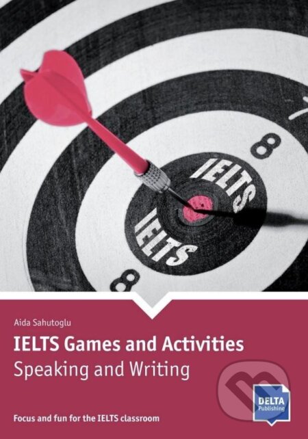 Kniha: IELTS Games and Activities: Speaking and Writing + MP3 allango.net (Aida Sahutoglu). Klett Kniha: IELTS Games and Activities: Speaking and Writing + MP3 allango.net (Aida Sahutoglu). Klett