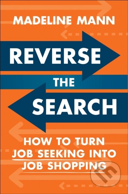 Kniha: Reverse the Search (Madeline Mann). Portfolio, 2025 Kniha: Reverse the Search (Madeline Mann). Portfolio, 2025