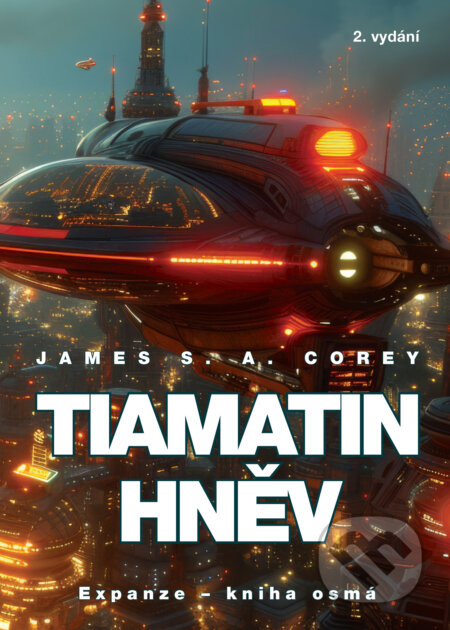 E-kniha: Tiamatin hněv (James S. A. Corey). Triton, 2025 E-kniha: Tiamatin hněv (James S. A. Corey). Triton, 2025
