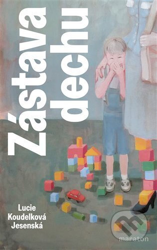 Kniha: Zástava dechu (Lucie Koudelková Jesenská). Maraton, 2025 Kniha: Zástava dechu (Lucie Koudelková Jesenská). Maraton, 2025
