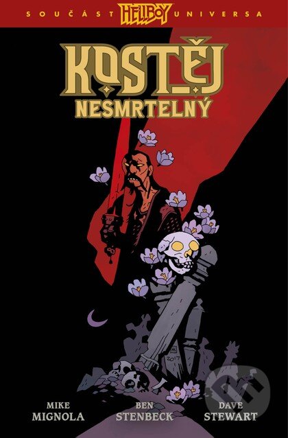 Kniha: Kostěj Nesmrtelný 1 (Mike Mignola a Ben Stenbeck). Comics centrum, 2025 Kniha: Kostěj Nesmrtelný 1 (Mike Mignola a Ben Stenbeck). Comics centrum, 2025