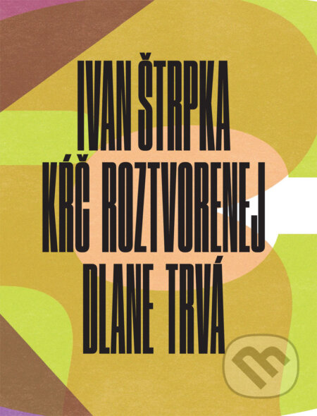 Kniha: Kŕč roztvorenej dlane trvá (Ivan Štrpka). Koloman Kertész Bagala, 2025 Kniha: Kŕč roztvorenej dlane trvá (Ivan Štrpka). Koloman Kertész Bagala, 2025
