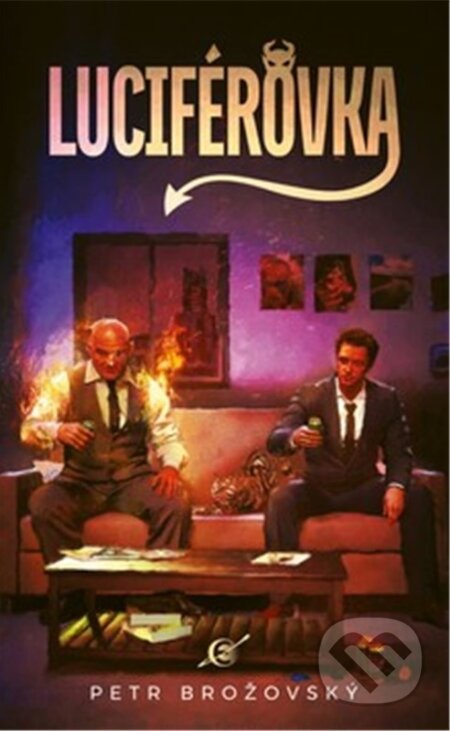 Kniha: Luciférovka (Petr Brožovský). Epocha, 2025 Kniha: Luciférovka (Petr Brožovský). Epocha, 2025
