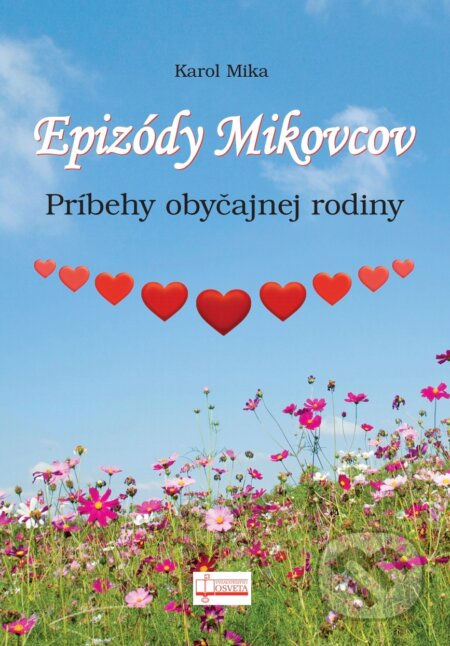 Kniha: Epizódy Mikovcov (Karol Mika). Osveta, 2025 Kniha: Epizódy Mikovcov (Karol Mika). Osveta, 2025