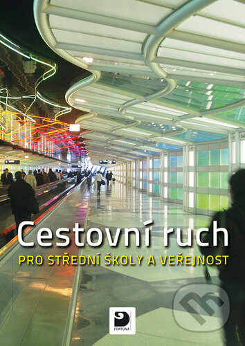 Kniha: Cestovní ruch pro střední školy a veřejnost (Daniela Drobná). Fortuna, 2025 Kniha: Cestovní ruch pro střední školy a veřejnost (Daniela Drobná). Fortuna, 2025