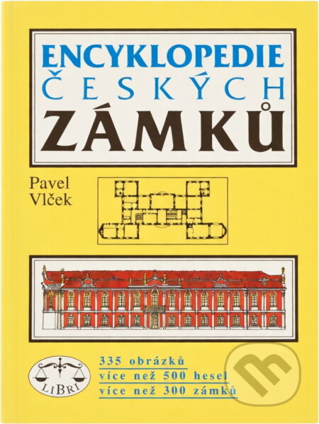 Kniha: Encyklopedie českých zámků (Pavel Vlček). Libri, 1994 Kniha: Encyklopedie českých zámků (Pavel Vlček). Libri, 1994