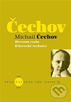 Kniha: Hercova cesta / O herecké technice (Michail Čechov). Akademie múzických umění, 2017 Kniha: Hercova cesta / O herecké technice (Michail Čechov). Akademie múzických umění, 2017