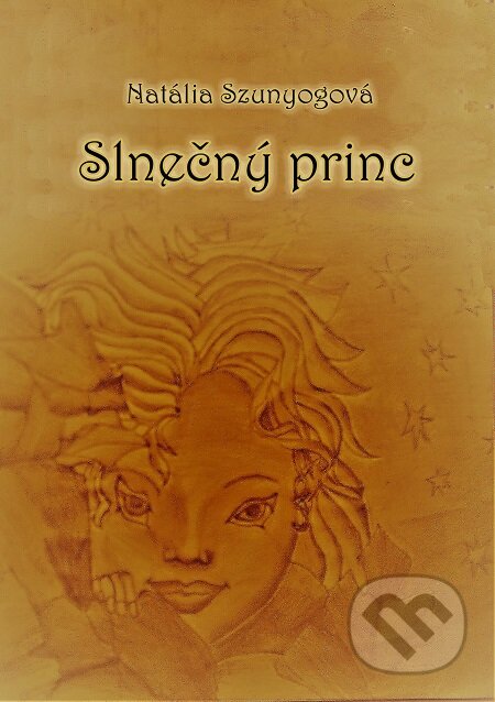 E-kniha: Slnečný princ (Natália Szunyogová). E-knihy jedou E-kniha: Slnečný princ (Natália Szunyogová). E-knihy jedou