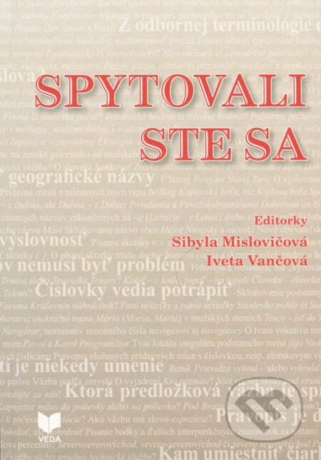 Kniha: Spytovali ste sa (VEDA). VEDA, 2017 Kniha: Spytovali ste sa (VEDA). VEDA, 2017