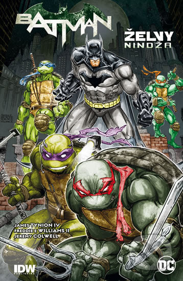 Kniha: Batman / Želvy nindža (James Tynion IV). Crew, 2017 Kniha: Batman / Želvy nindža (James Tynion IV). Crew, 2017