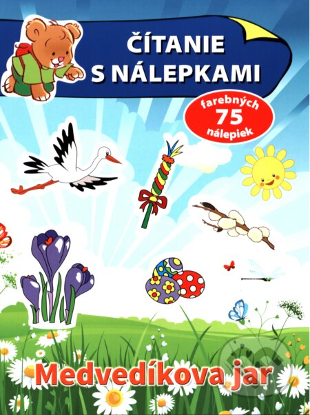 Kniha: Čítanie s nálepkami - Medvedíkova jar (Slovart). Slovart, 2018 Kniha: Čítanie s nálepkami - Medvedíkova jar (Slovart). Slovart, 2018