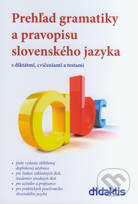Kniha: Prehľad gramatiky a pravopisu slovenského jazyka (Ján Tarábek a Milada Caltíková). Didaktis, 2017 Kniha: Prehľad gramatiky a pravopisu slovenského jazyka (Ján Tarábek a Milada Caltíková). Didaktis, 2017