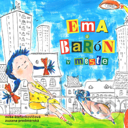 Audiokniha: Ema a barón v meste (Miša Štefankovičová). Wisteria Books, 2017 Audiokniha: Ema a barón v meste (Miša Štefankovičová). Wisteria Books, 2017