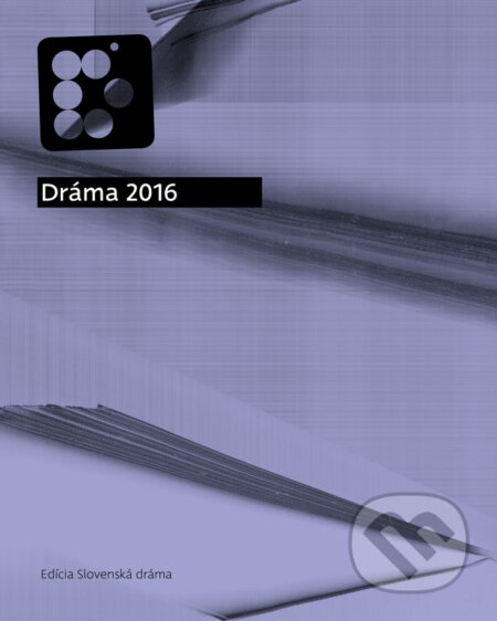 E-kniha: Dráma 2016 (Dušan Vicen, Jozef Jenčo, Peter Scherhaufer a Samuel Chovanec). Divadelný ústav E-kniha: Dráma 2016 (Dušan Vicen, Jozef Jenčo, Peter Scherhaufer a Samuel Chovanec). Divadelný ústav