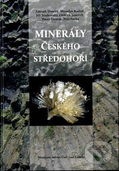 Minerály Českého středohoří - kolektiv, Muzeum města Ústí nad Labem, 2017