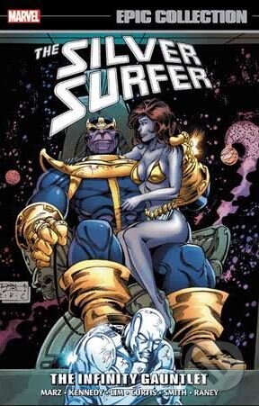 Kniha: Silver Surfer: The Infinity Gauntlet (Ron Marz a Susan Kennedy). Marvel, 2017 Kniha: Silver Surfer: The Infinity Gauntlet (Ron Marz a Susan Kennedy). Marvel, 2017