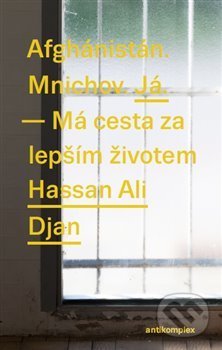 Kniha: Afghánistán. Mnichov (Veronica Frenzel). Antikomplex, 2017 Kniha: Afghánistán. Mnichov (Veronica Frenzel). Antikomplex, 2017