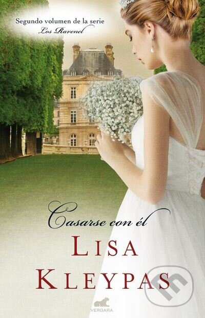 Kniha: Casarse Con El (Lisa Kleypas). Ediciones B, 2017 Kniha: Casarse Con El (Lisa Kleypas). Ediciones B, 2017