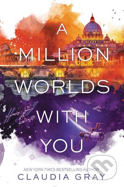 A Million Worlds with You - Claudia Gray, HarperCollins, 2017