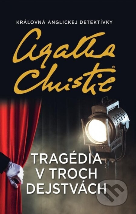 Tragédia v troch dejstvách - Agatha Christie, Slovenský spisovateľ, 2018