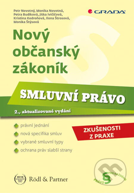 E-kniha: Nový občanský zákoník - Smluvní právo (Petr Novotný a kolektiv). Grada, 2017 E-kniha: Nový občanský zákoník - Smluvní právo (Petr Novotný a kolektiv). Grada, 2017