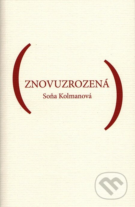 E-kniha: Znovuzrozená (Kolmanová Soňa). Lukáš Vik E-kniha: Znovuzrozená (Kolmanová Soňa). Lukáš Vik