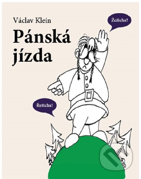 E-kniha: Pánská jízda (Václav Klein). Lukáš Vik, 2015 E-kniha: Pánská jízda (Václav Klein). Lukáš Vik, 2015