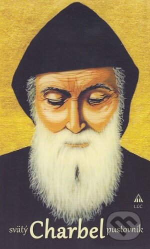 Kniha: Svätý Charbel pustovník (P. Elias al Jamhoury OLM). Lúč, 2017 Kniha: Svätý Charbel pustovník (P. Elias al Jamhoury OLM). Lúč, 2017