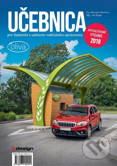 Kniha: Učebnica pre žiadateľa o udelenie vodičského oprávnenia (Miroslav Martinec). B design, 2017 Kniha: Učebnica pre žiadateľa o udelenie vodičského oprávnenia (Miroslav Martinec). B design, 2017