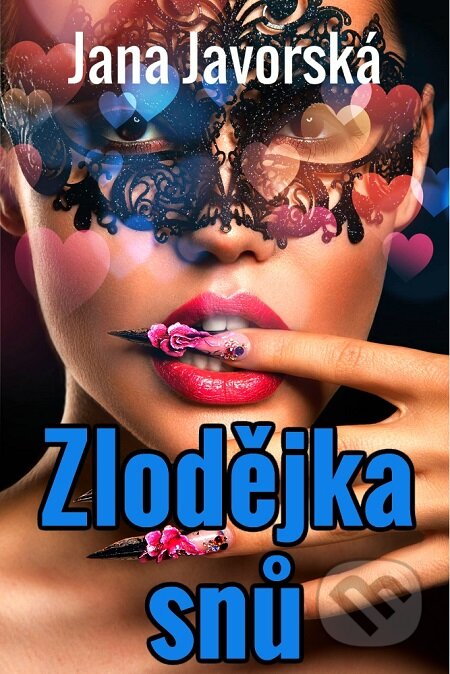 E-kniha: Zlodějka snů (Jana Javorská). E-knihy jedou E-kniha: Zlodějka snů (Jana Javorská). E-knihy jedou