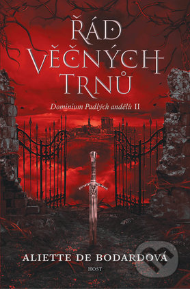 Kniha: Řád věčných trnů (Aliette de Bodard). Host, 2018 Kniha: Řád věčných trnů (Aliette de Bodard). Host, 2018