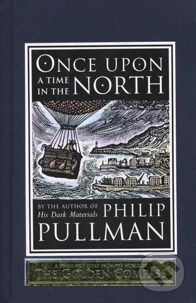 Kniha: Once Upon a Time in the North (Philip Pullman). Random House, 2008 Kniha: Once Upon a Time in the North (Philip Pullman). Random House, 2008