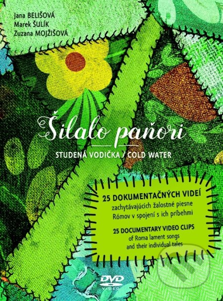 Film: Šilalo paňori / Studená vodička / Cold Water (Jana Belišová) (). Občianske združenie Žudro, 2017 Film: Šilalo paňori / Studená vodička / Cold Water (Jana Belišová) (). Občianske združenie Žudro, 2017