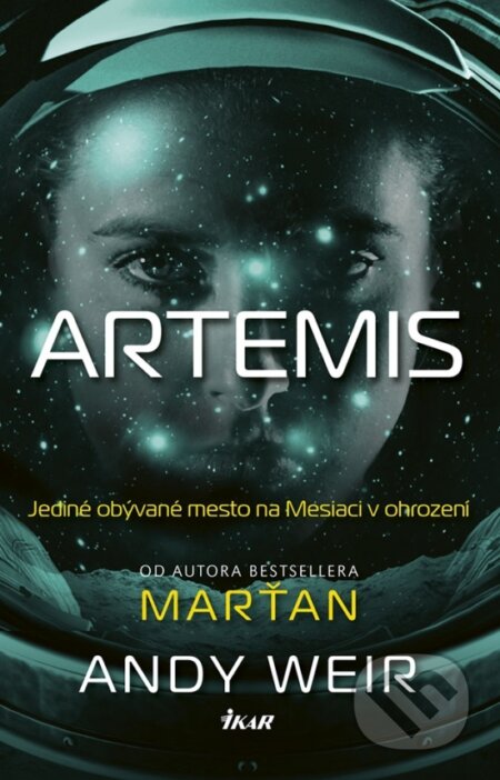 Kniha: Artemis (Andy Weir). Ikar, 2018 Kniha: Artemis (Andy Weir). Ikar, 2018