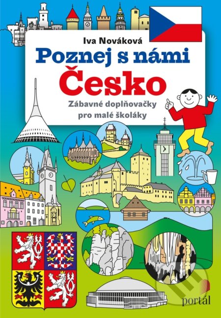 Kniha: Poznej s námi Česko (Iva Nováková). Portál, 2018 Kniha: Poznej s námi Česko (Iva Nováková). Portál, 2018
