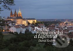 Praha romantická a tajemná - David Šedivý, Vltavín, 2017