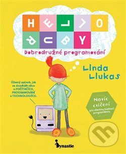 HELLO RUBY: Dobrodružné programování - Linda Liukas, Dynastie, 2017