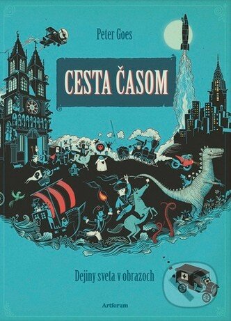 Kniha: Cesta časom (Peter Goes). Artforum, 2018 Kniha: Cesta časom (Peter Goes). Artforum, 2018