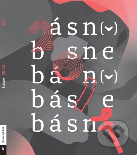 Kniha: Básne SK/CZ 2017 (Autorský kolektiv). Literárny klub, 2017 Kniha: Básne SK/CZ 2017 (Autorský kolektiv). Literárny klub, 2017