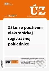 Úplné znenia zákonov 16/2017 (Poradca podnikateľa). Poradca podnikateľa, 2018 Úplné znenia zákonov 16/2017 (Poradca podnikateľa). Poradca podnikateľa, 2018