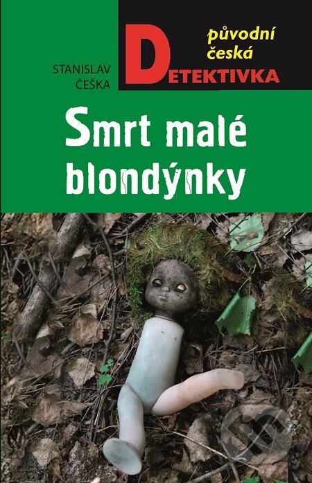 E-kniha: Smrt malé blondýnky (Stanislav Češka). Moba E-kniha: Smrt malé blondýnky (Stanislav Češka). Moba