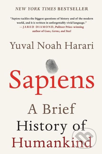 Kniha: Sapiens (Yuval Noah Harari). HarperCollins, 2015 Kniha: Sapiens (Yuval Noah Harari). HarperCollins, 2015