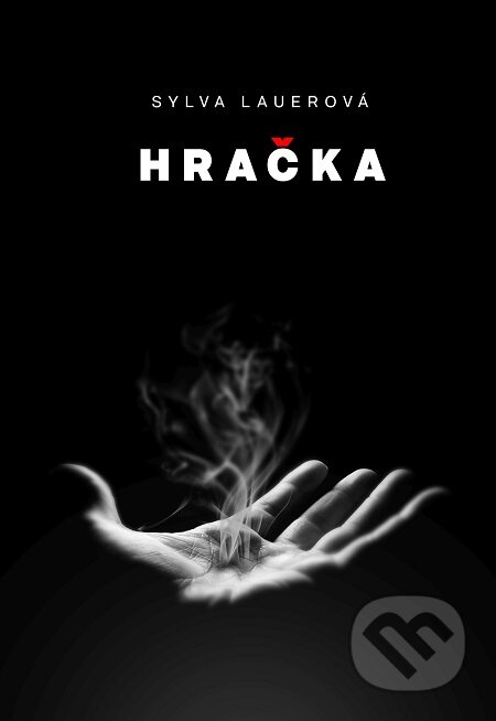 E-kniha: Hračka (Sylva Lauerová). van Aspen, 2017 E-kniha: Hračka (Sylva Lauerová). van Aspen, 2017